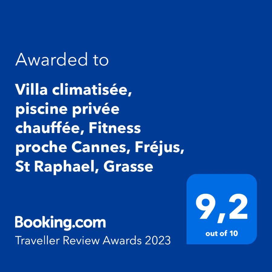 Villa climatisée, piscine privée chauffée, Fitness proche Cannes, Fréjus, St Raphael, Grasse Montauroux Extérieur photo